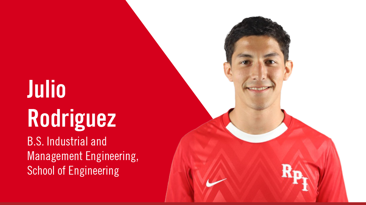 Portrait of a smiling person wearing a red RPI jersey accompanied by the text Julio Rodriguez, B.S. Industrial and Management Engineering, School of Engineering.